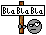 :blablabla:
